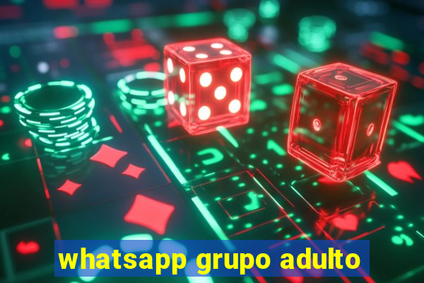 whatsapp grupo adulto